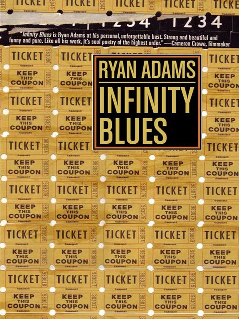 Infinity Blues, Ryan Adams