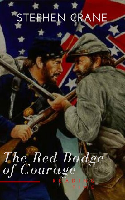 The Red Badge of Courage, Stephen Crane