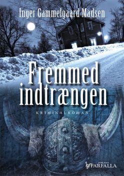 Fremmed indtrængen, Inger Gammelgaard Madsen