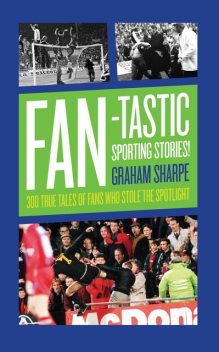 Fan-tastic Sporting Stories, Graham Sharpe