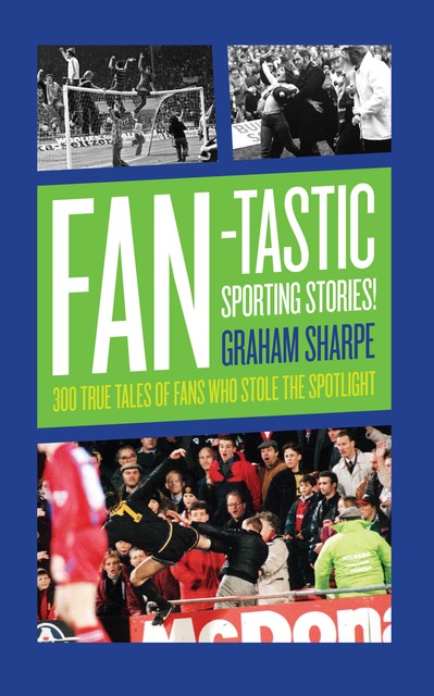 Fan-tastic Sporting Stories, Graham Sharpe