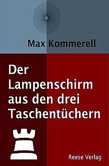Der Lampenschirm aus den drei Taschentüchern, Max Kommerell