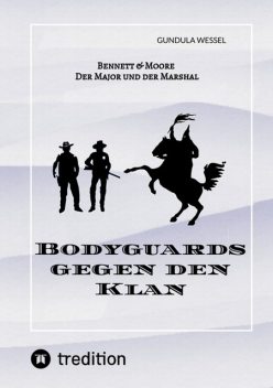Bodyguards gegen den Klan, Gundula Wessel