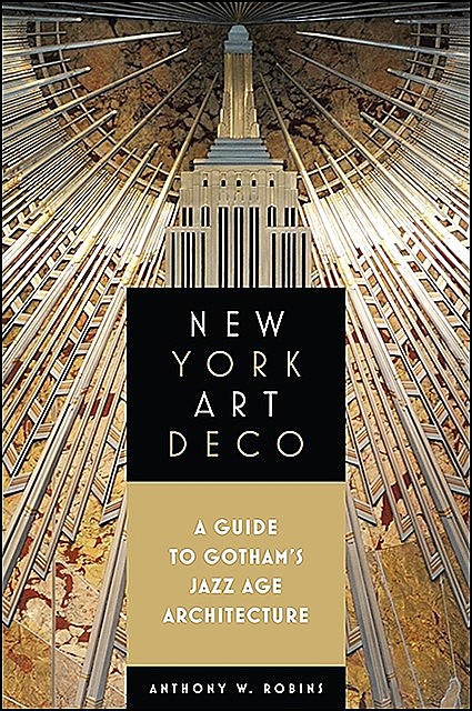 New York Art Deco, Anthony Robins