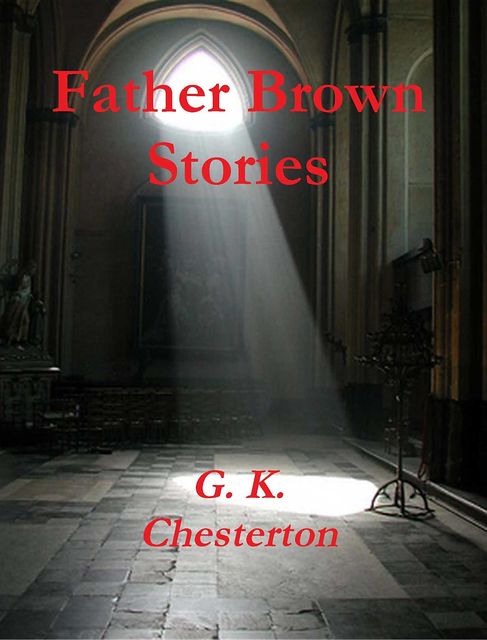 Father Brown Stories, C.K. Chesterton