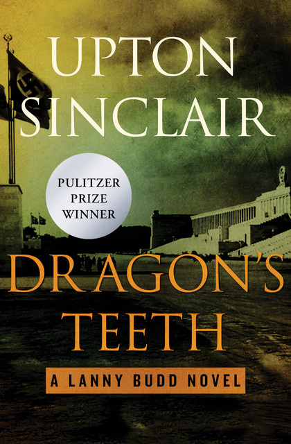 Dragon's Teeth, Upton Sinclair