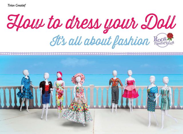 How to dress your doll, Roos Productions
