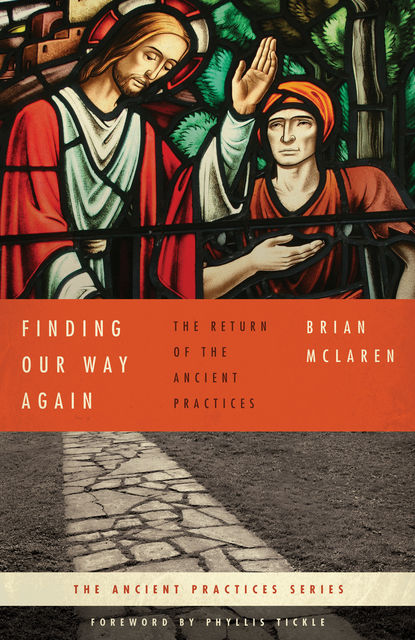 Finding Our Way Again, Brian McLaren