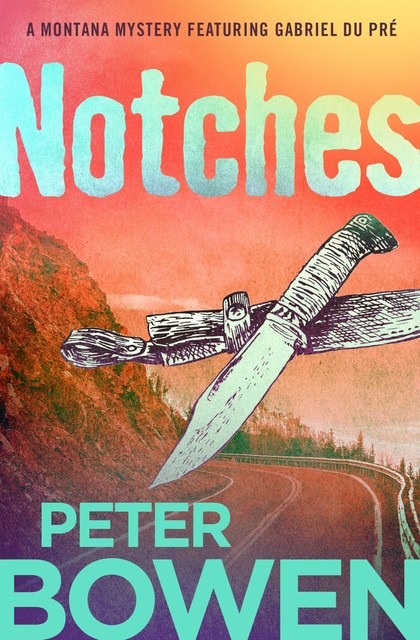 Notches, Peter Bowen