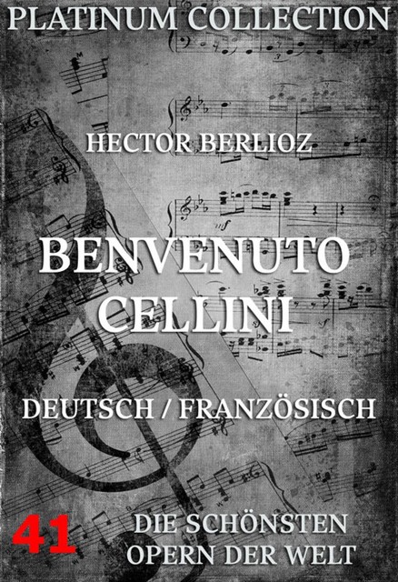 Benvenuto Cellini, Hector Berlioz, Armand Francois Leon de Wailly