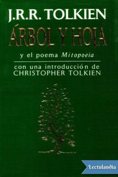 Árbol y Hoja y el poema Mitopoeia, J.R.R.Tolkien