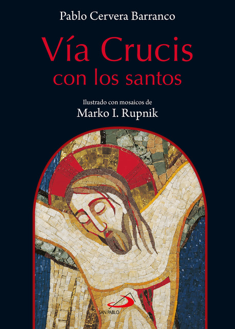El Vía crucis de los santos, Pablo Cervera Barranco