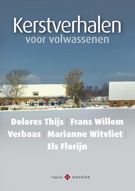 Kerstverhalen voor volwassenen, Dolores Thijs, Frans Willem Verbaas, Els Florijn, Marianne Witvliet