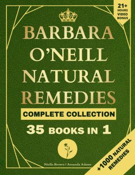 Natural Remedies Complete Collection, Amanda Brown, Niella Brown, Barbara O'neill Books