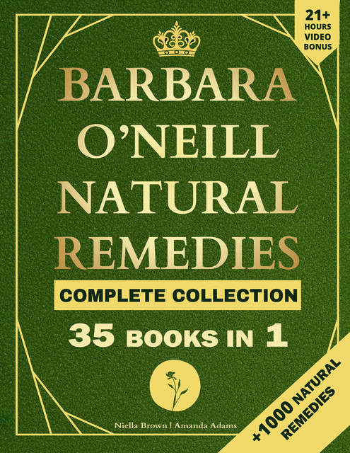 Natural Remedies Complete Collection, Amanda Brown, Niella Brown, Barbara O'neill Books