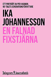 En falnad fixstjärna, Ika Johannesson