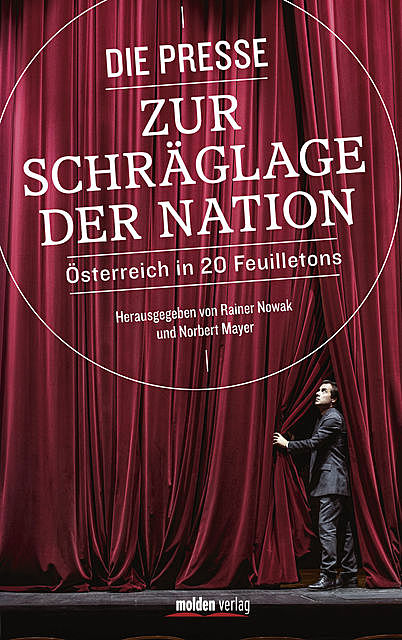 Die Presse zur Schräglage der Nation, Rainer Nowak, Norbert Mayer