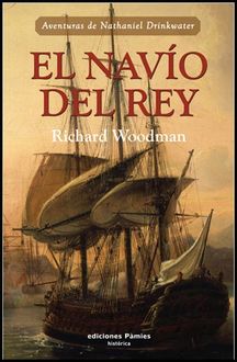 El Navío Del Rey, Richard Woodman