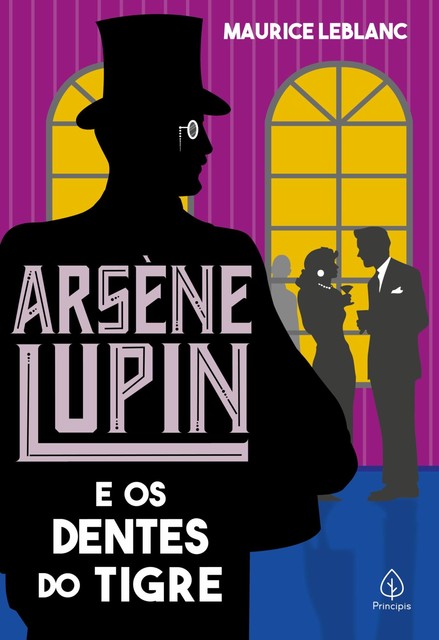 Arsène Lupin e os dentes do tigre, Maurice Leblanc