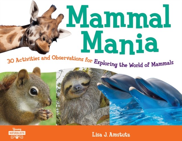 Mammal Mania, Lisa Amstutz