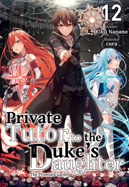 Private Tutor to the Duke's Daughter: Volume 12, Riku Nanano