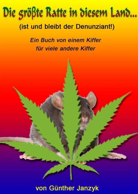Die gröβte Ratte in diesem Land, Günther Janzyk