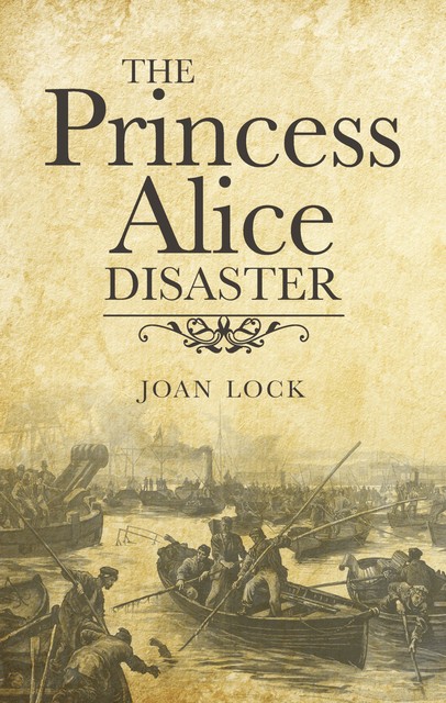 The Princess Alice Disaster, Joan Lock