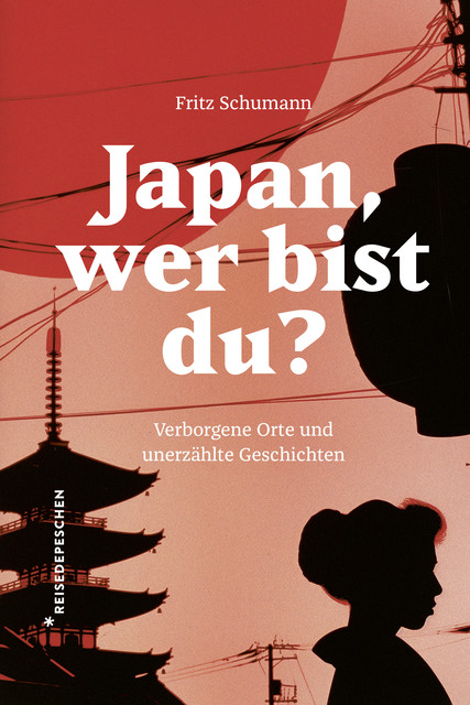 Japan, wer bist du, Fritz Schumann