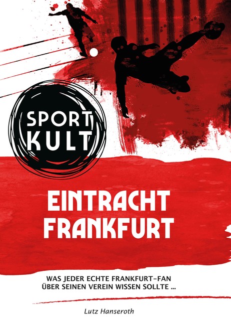 Eintracht Frankfurt – Fußballkult, Lutz Hanseroth