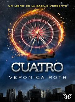 Cuatro, Veronica Roth