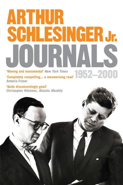 Journals 1952 – 2000, Arthur Schlesinger