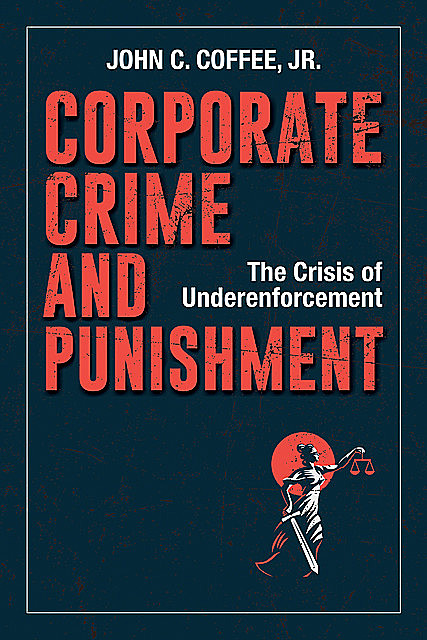 Corporate Crime and Punishment, John C. Coffee Jr.