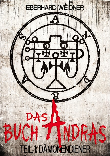 DAS BUCH ANDRAS I, Eberhard Weidner