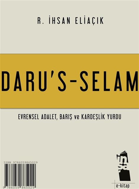 Daru's-Selam, R.İhsan Eliaçık