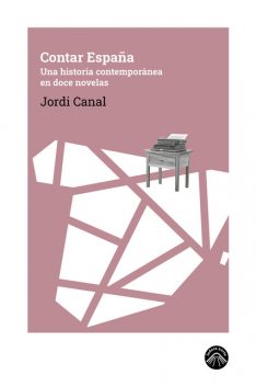 Contar España, Jordi Canal