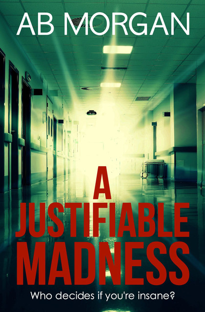 A Justifiable Madness, AB Morgan