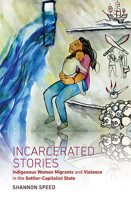 Incarcerated Stories, Shannon Speed
