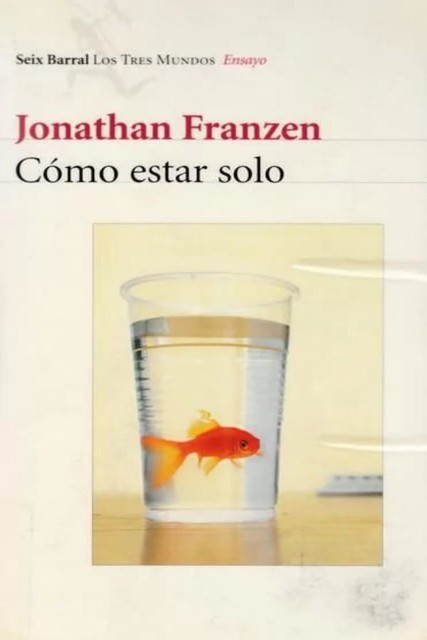Cómo estar solo, Jonathan Franzen