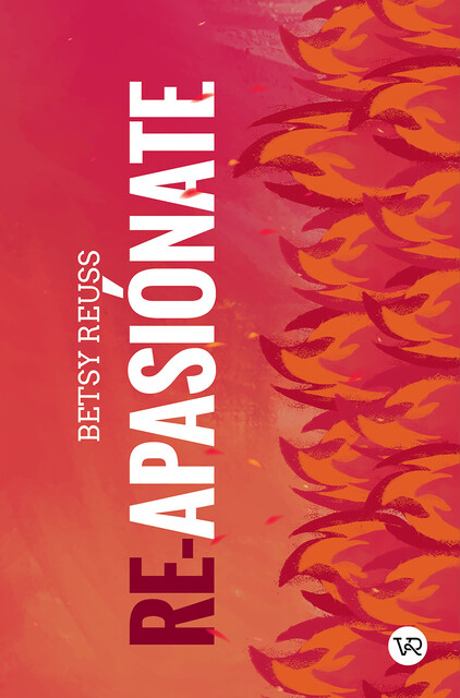 Re-apasiónate, Betsy Reuss
