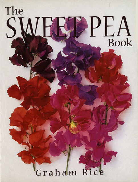 The Sweet Pea Book, Graham Rice