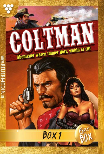 Coltman Jubiläumsbox 1 – Erotik Western, Pete Hacket