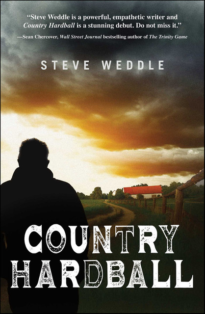 Country Hardball, Steve Weddle