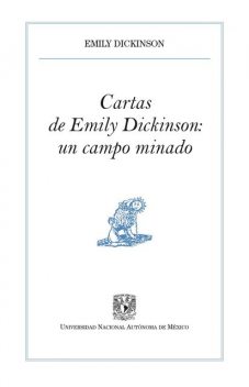 Cartas de Emily Dickinson: un campo minado, Emily Dickinson