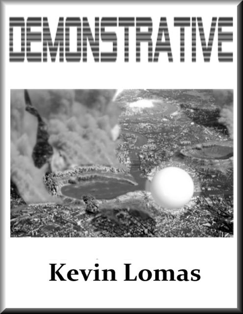 Demonstrative, Kevin Lomas