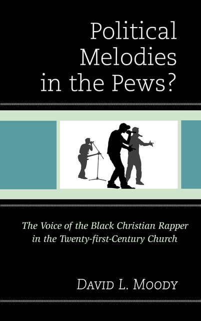 Political Melodies in the Pews, David Moody