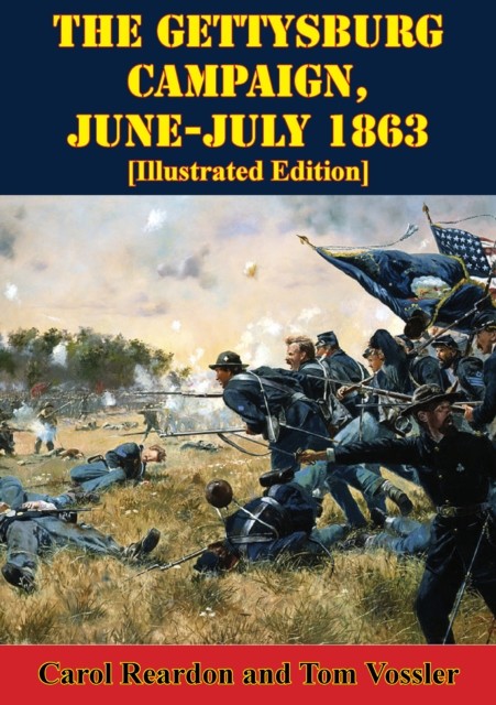 Gettysburg Campaign, June-July 1863, Carol Reardon