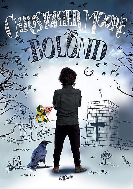 Bolond, Christopher Moore