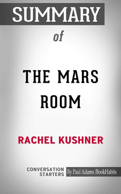 Summary of The Mars Room: A Novel, Paul Adams