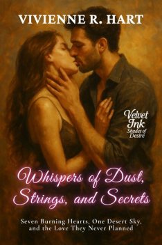 Whispers of Dust, Strings, and Secrets, Vivienne Hart