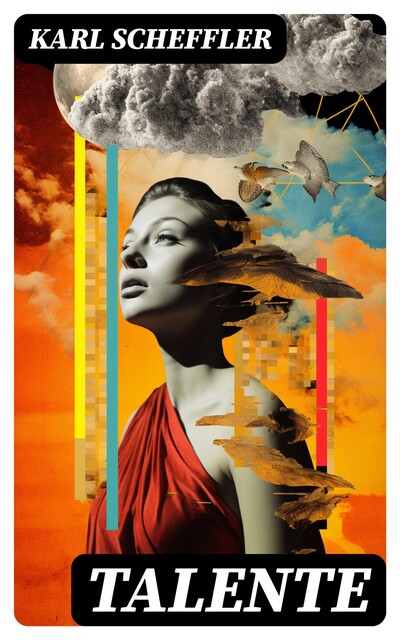 Talente, Karl Scheffler